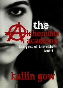 Year of the Elite (Alchemists Academy #4) by Kailin Gow