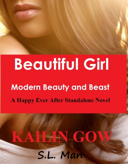 Beautiful Girl - Modern Beauty and Beast by Kailin Gow and S.L. Man